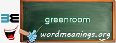 WordMeaning blackboard for greenroom